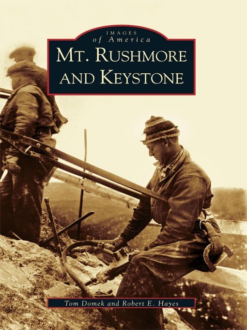 Title details for Mt. Rushmore and Keystone by Tom Domek - Available